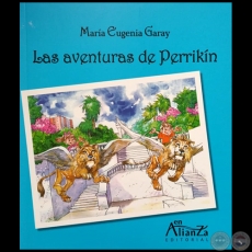 LAS AVENTURAS DE PERRIKÍN - Autora: MARÍA EUGENIA GARAY - Año 2020
